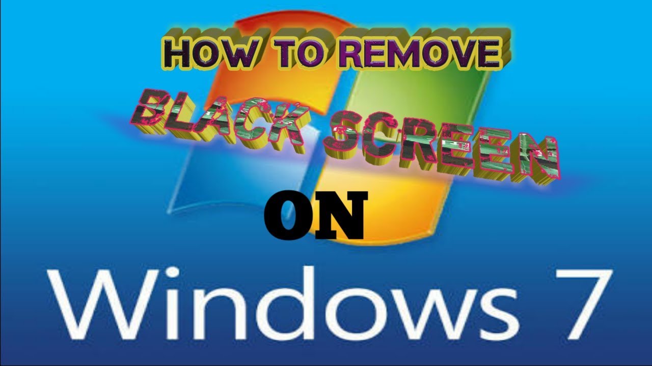 How To Fix Window 7/8/10 Black Screen||How To Remove Black Screen On ...