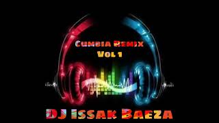 Mix Cumbia Remix 2022 Vol 1 Dj Issak Baeza