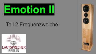 Bausatz Emotion Berlin II, Teil 2, Frequenzweiche