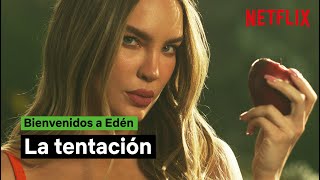 La tentación de Belinda | Bienvenidos a Edén | Netflix España