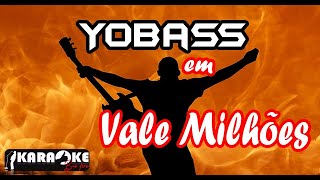 YoBass - Vale Milhões Karaoke Previa