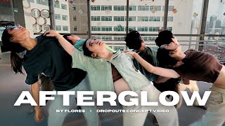 DROPOUTS | Flores - Afterglow Choreography