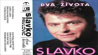 Slavko Pavlović - Dva života (cijeli album 1988)