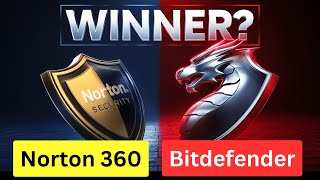 Bitdefender vs Norton - Which Is the Best Antivirus?