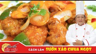 Cách làm Sườn Xào Chua Ngọt thật ngon cùng Chef  Cáng | How to make Sweet and Sour Spare Ribs