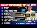 DANGDUT ORGEN TUNGGAL 2024 LAGU NGEBIT - MILIKKU CANTIK PANDANGAN PERTAMA - FULL ALBUM BASS EMPUK