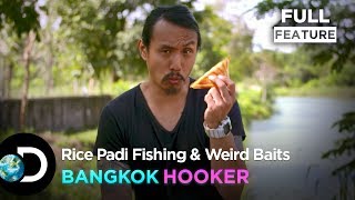 Rice Padi Fishing \u0026 Weird Baits | Bangkok Hooker S1E2