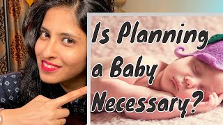 IS PLANNING A BABY NECESSARY ? WHY TO PLAN PREGNANCY ?  PRECONCEPTION CARE \u0026 COUNSELLING / Ep.2