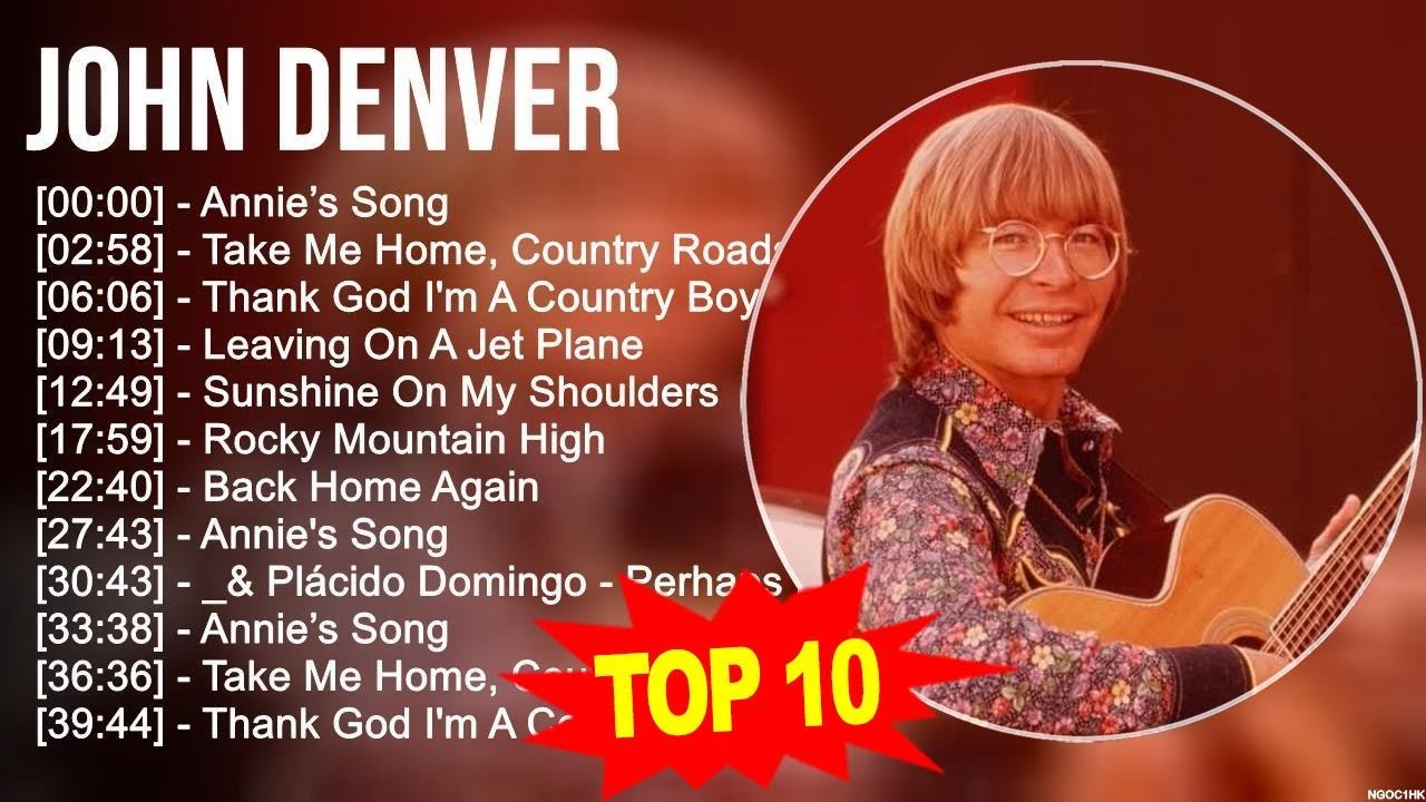 J O H N D E N V E R Greatest Hits Top 100 Artists To Listen In 2023