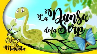 ❝𝐒𝐨𝐦 𝐌𝐚𝐢𝐧𝐚𝐝𝐚®❞ | LA DANSA DE LA SERP 🐍 | Una ssserp ha perdut la ssseva cua! ♪♫♬