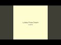 Lullaby Pulse Dream