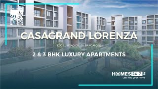 Casagrand Lorenza | Casagrand builders |Kogilu road cross,Bangalore