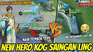 NEW HERO KOG! SAINGAN TERBERAT LING MOBILE LEGENDS BISA NAIK SEMUA TEMBOK DI TEPI MAP