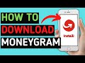 How to download And Install MoneyGram | Send Money Online App | Latest Tutorial