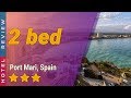 2 bed hotel review | Hotels in Port Mari | Spain Hotels