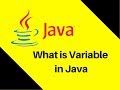 2.2 What is Variable in Java