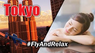 ✈️FLYING OVER TOKYO🍓2h Amazing 4K UHD Beautiful Nature Scenery ✅ with Stress Relief Relaxing Music😊💖