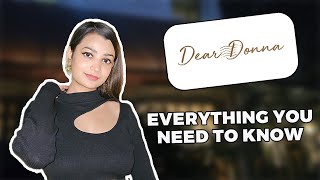 DEAR DONNA DELHI | EVERYTHING YOU NEED TO KNOW