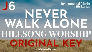 Hillsong Worship | Never Walk Alone Instrumental Music and Lyrics | Original Key (F)