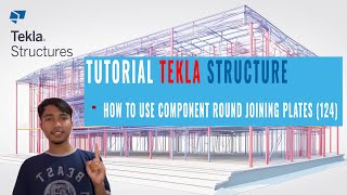 Tekla Structures 2021 - Component Round Joining Plates (124)