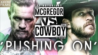CONOR MCGREGOR VS DONALD CERRONE "PUSHING ON" (HD) PROMO, MMA, UFC, 2019