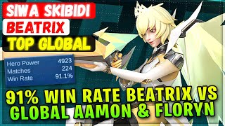 Siwa 91% Win Rate Beatrix VS Top Global Aamon & Floryn [ Top Rank Global ] SIWA SKIBIDI - MLBB