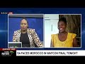 SA faces Morocco in WAFCON final tonight
