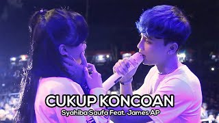 Syahiba Saufa Ft. James AP - Cukup Koncoan (Koplo Version) - (Official LIVE)