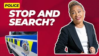 Police Want a Stop and Search?