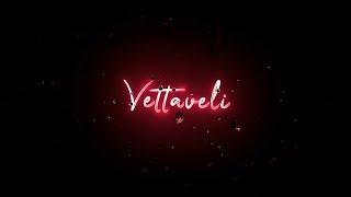 Vettaveli Vaanam Engum Vatta Mugam Love Song black Screen WhatsApp Status