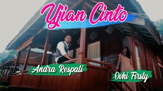 Andra Respati Feat Ovhi Firsty - Ujian Cinto Lagu Minang Terbaru 2019
