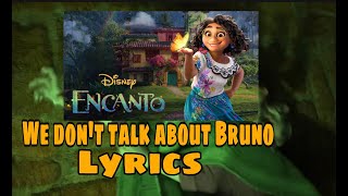 We don’t talk about Bruno lyrics || ENCANTO