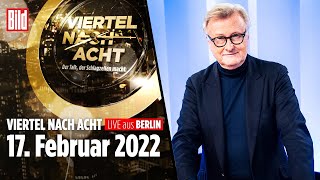 🔴 Viertel nach Acht – 17. Feburar 2022 | u.a. mit Dietmar Bartsch, Hans-Ulrich Jörges | LIVE REPLAY