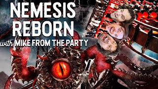 Is Nemesis Reborn a World Class Attraction? (With Mike From The Party) • FOR YOUR AMUSEMENT