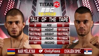 NAIR MELIKYAN vs OGNJEN DIMIC || TITAN FIGHT ||