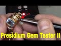 Presidium Gem Tester II Review and how to use it testing stones at home