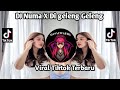 DJ NUMA X GELENG GELENG VIRAL TIKTOK TERBARU JEDAG JEDUG MANGKANE VIRAL