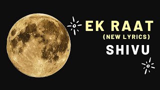 Ek raat | New version (Rap) | vilen | Shivu