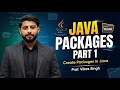 How To Create Packages In Java | Part 1 | Java Tutorial Creating Package In Java | Vikas Singh