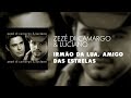 zezé di camargo u0026 luciano irmão da lua amigo das estrelas Áudio oficial