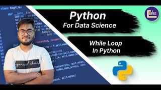 Python For Data Science | While Loops in Python | Lecture #10 | #datascience #pythontutorial