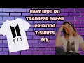 BTS T-shirt DIY || easy IRON ON TRANSFER PAPER 💜💜💜 (방탄 소년단)