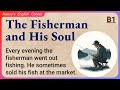 Learn English through Stories Level 3: The Fisherman and His Soul | English Listening Practice