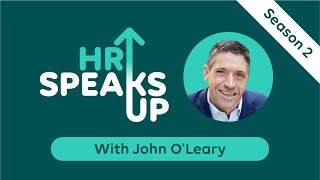 Optimism \u0026 Waking Up from Accidental Living | John O’Leary on HR Speaks Up