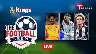 Live | The Football Show | EPISODE 300 | Talk Show | Football | Football Analyst | T Sports