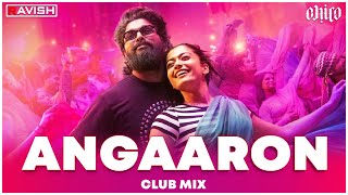 Angaaron (The Couple Song) | Club Mix | Pushpa 2 | Allu Arjun |Rashmika | DSP | DJ Ravish \u0026 DJ Chico