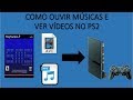 Como ouvir músicas e ver vídeos no seu PS2