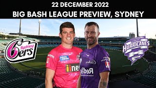 Big Bash League: Sydney Sixers vs Hobart Hurricanes Preview - 22 December 2022 | Sydney