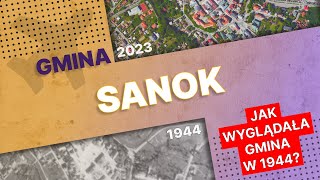 Gmina Sanok - porównanie zdjęć lotniczych z 1944 roku z aktualnymi