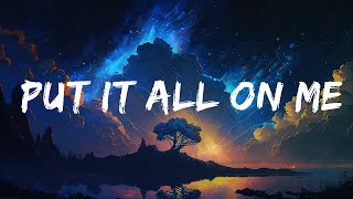 Ed Sheeran - Put It All On Me (Lyrics) feat. Ella Mai  | 25 Min